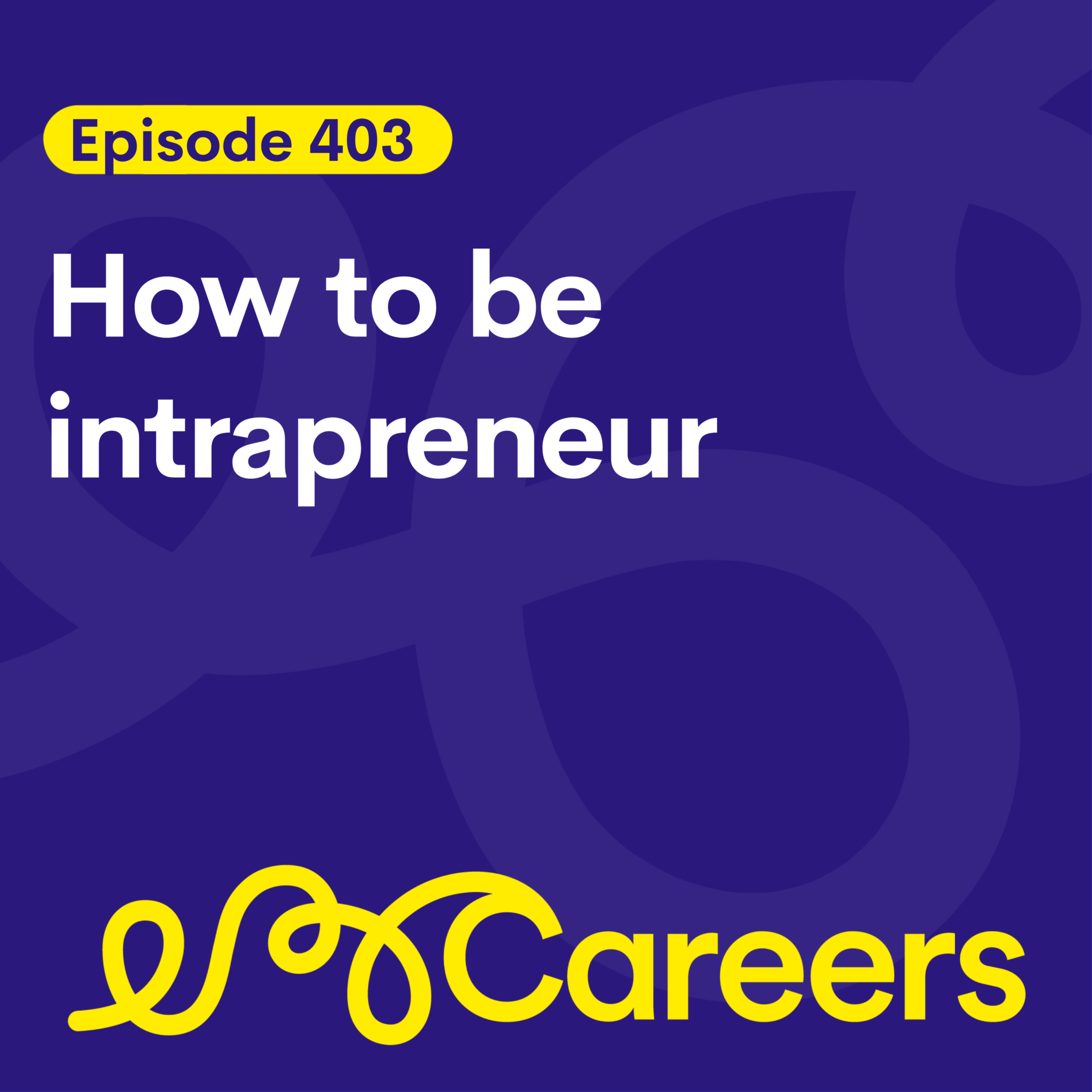 The right way to be an intrapreneur